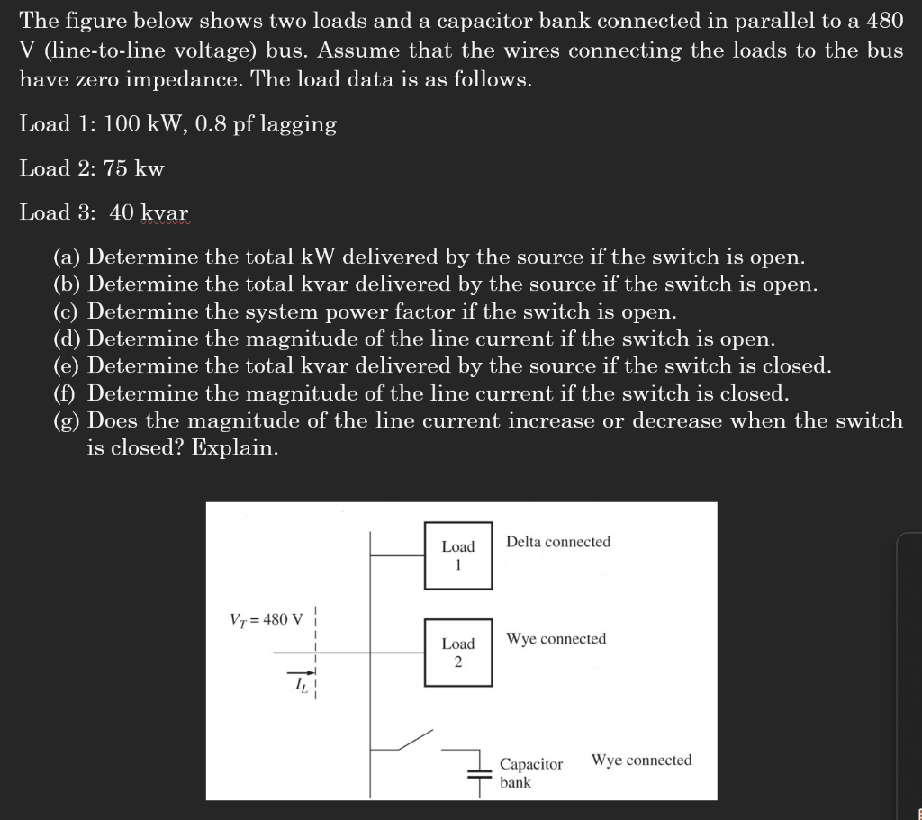 [Solved] The figure below shows two loads and a capacitor