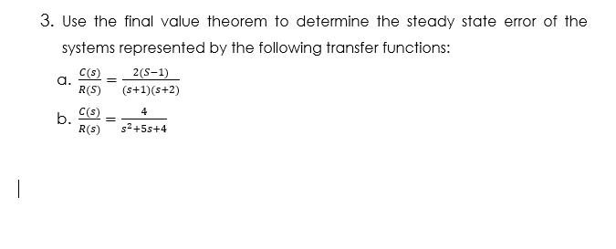 Solved 3. Use the final value theorem to determine the | Chegg.com