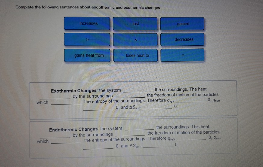 Solved Complete the following sentences about endothermic | Chegg.com
