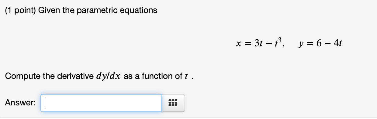 Solved 1 Point Given The Parametric Equations X 3t ť