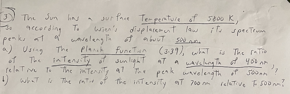 Solved 3)) The Sun has a surface Temperatuse of 5800 K, | Chegg.com