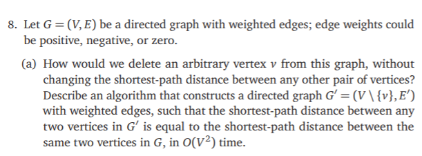 Solved 8. Let G=(V, E) be a directed graph with weighted | Chegg.com