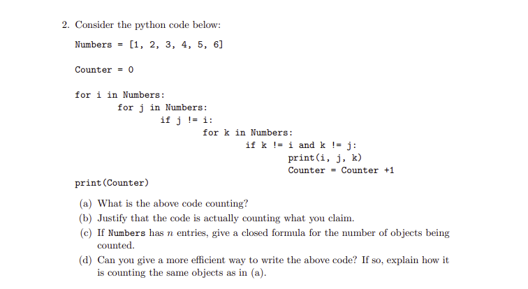 Solved Consider the python code below: Numbers = [1, 2, 3, | Chegg.com