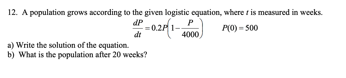 Solved 12 A Population Grows According To The Given