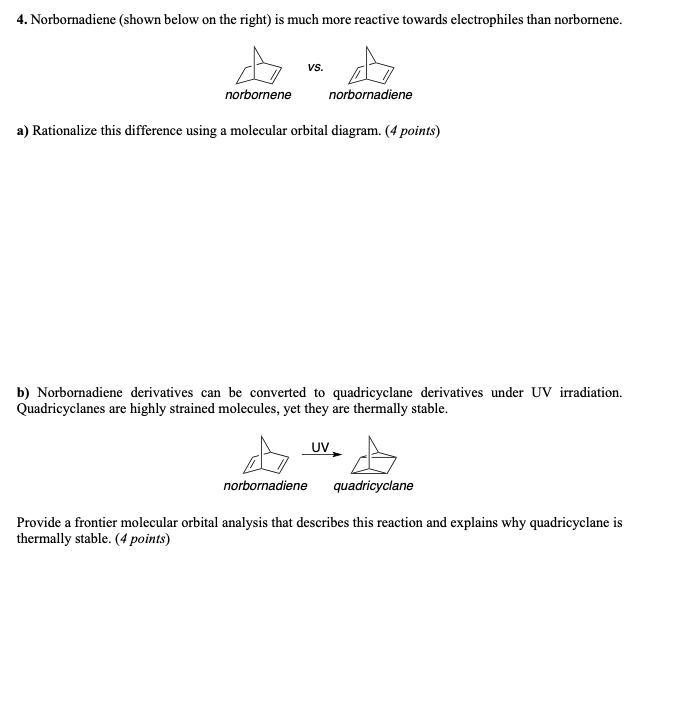 Solved 4. Norbornadiene (shown below on the right) is much