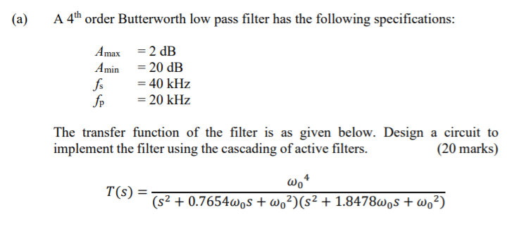 Solved (a) A 4th order Butterworth low pass filter has the | Chegg.com