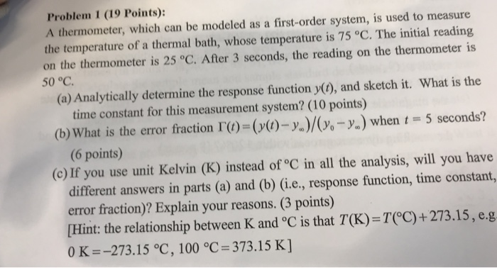 Solved Problem 1 (19 Points): A thermometer, which can be | Chegg.com