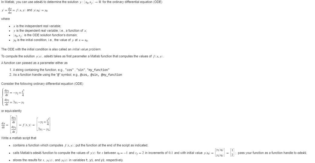 Solved In Matlab, You Can Use Ode45 To Determine The | Chegg.com