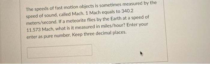 Solved a The speeds of fast motion objects is sometimes | Chegg.com