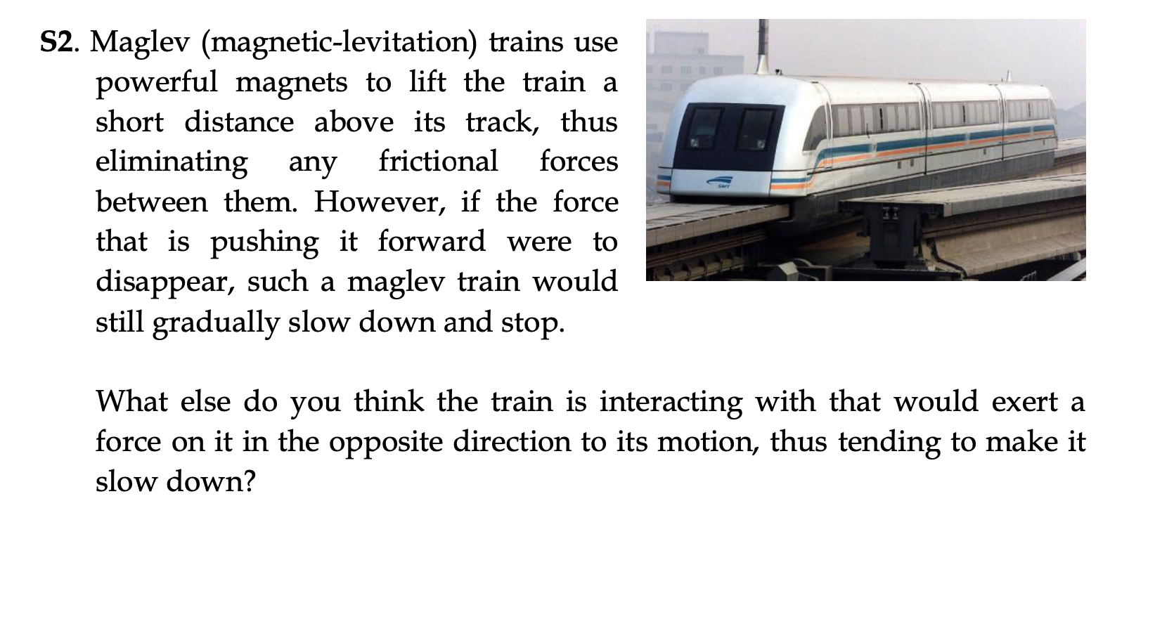 Solved S2. Maglev trains use powerful