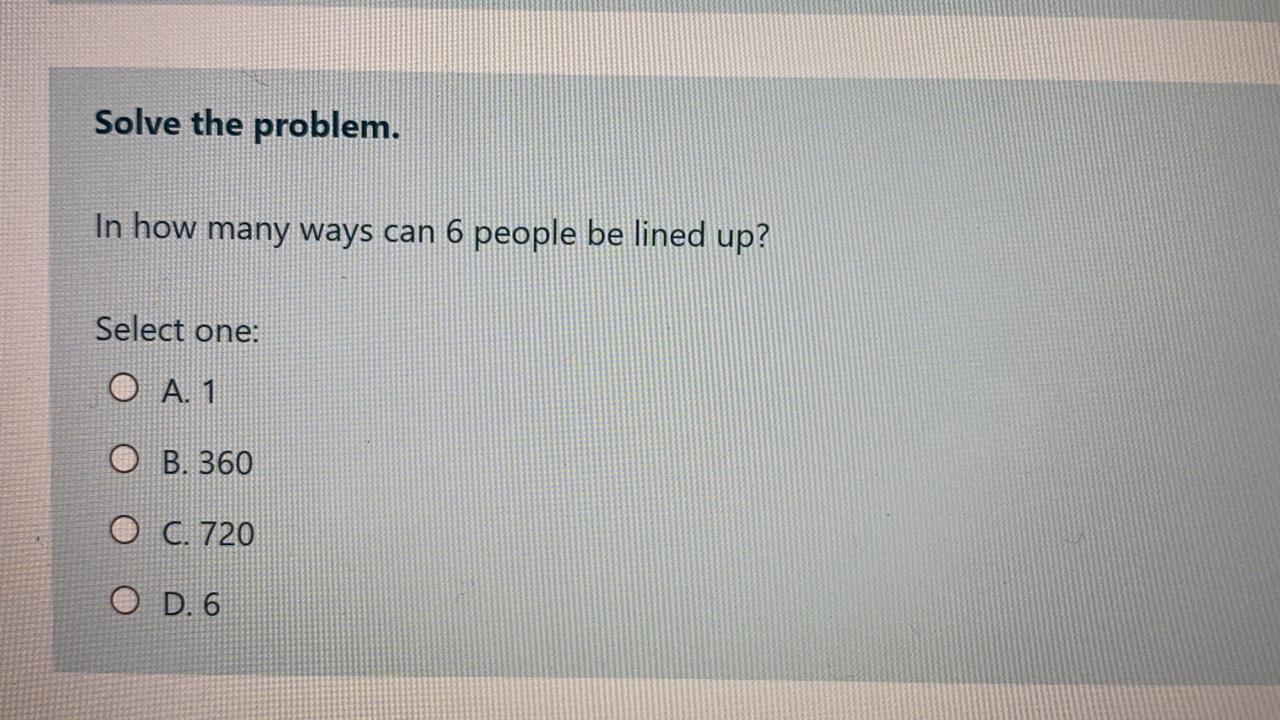 Solved Solve the problem. In how many ways can 6 people be | Chegg.com
