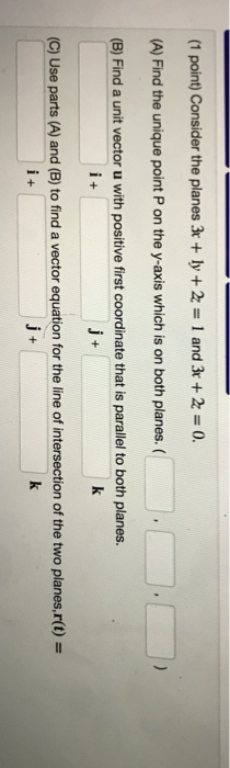 Solved 1 Point Consider The Planes 3r B 2t 1 And 3 4243