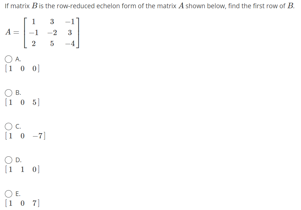 Solved If matrix B is the row reduced echelon form of the Chegg