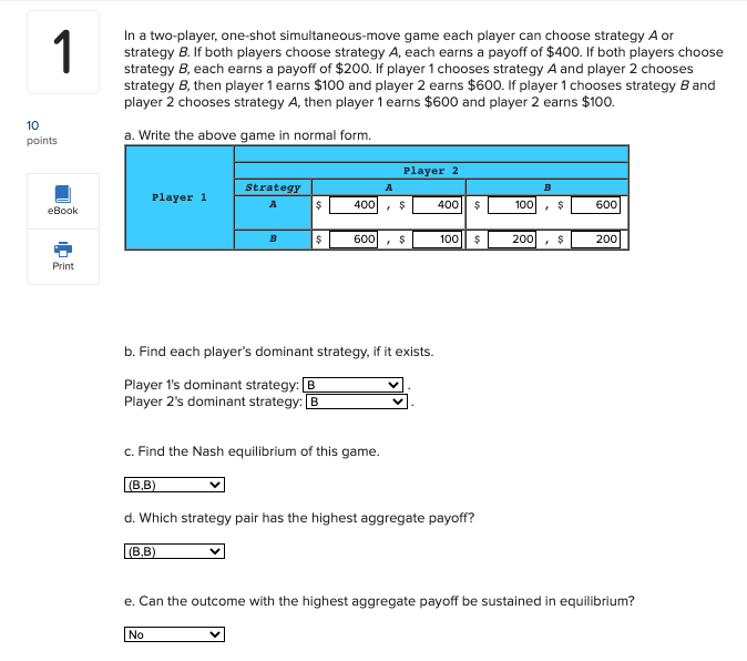 Solved 1 In A Two-player, One-shot Simultaneous-move Game | Chegg.com