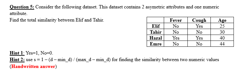 Solved Question 5: Consider The Following Dataset. This | Chegg.com