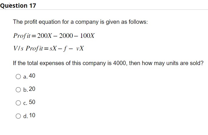 Solved The profit equation for a company is given as | Chegg.com