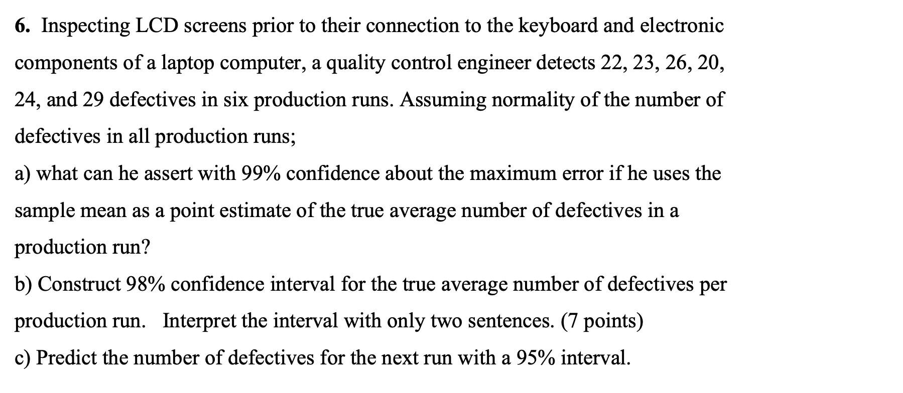 Solved 6. Inspecting LCD screens prior to their connection | Chegg.com