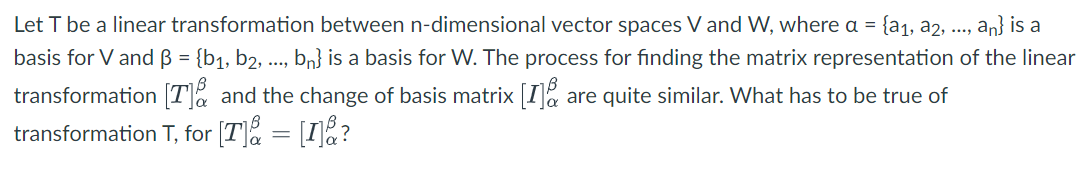 Solved Let T be a linear transformation between | Chegg.com