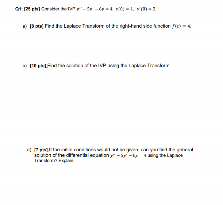 Solved Q1 [25 Pts] Consider The Ivp Y 5y 6y 4 Y 0