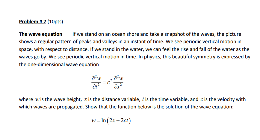 Solved Problem # 2 (10pts) The wave equation If we stand on | Chegg.com