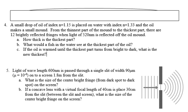 Solved 4. A small drop of oil of index n=1.15 is placed on | Chegg.com