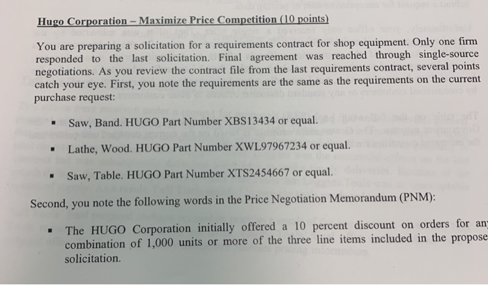 Hugo corporation-maximize price competition (10 points) you are preparing a solicitation for a requirements contract for shop