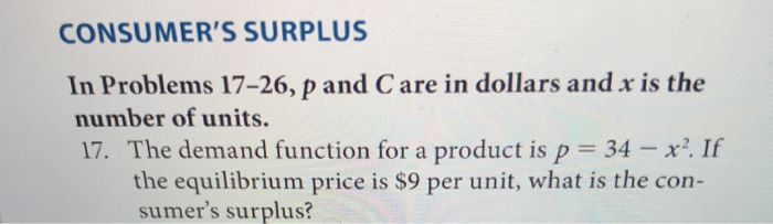 Solved CONSUMER'S SURPLUS In Problems 17-26, p and Care in | Chegg.com