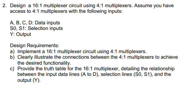 design a 16 to 1 multiplexer using 4 to 1 multiplexers only