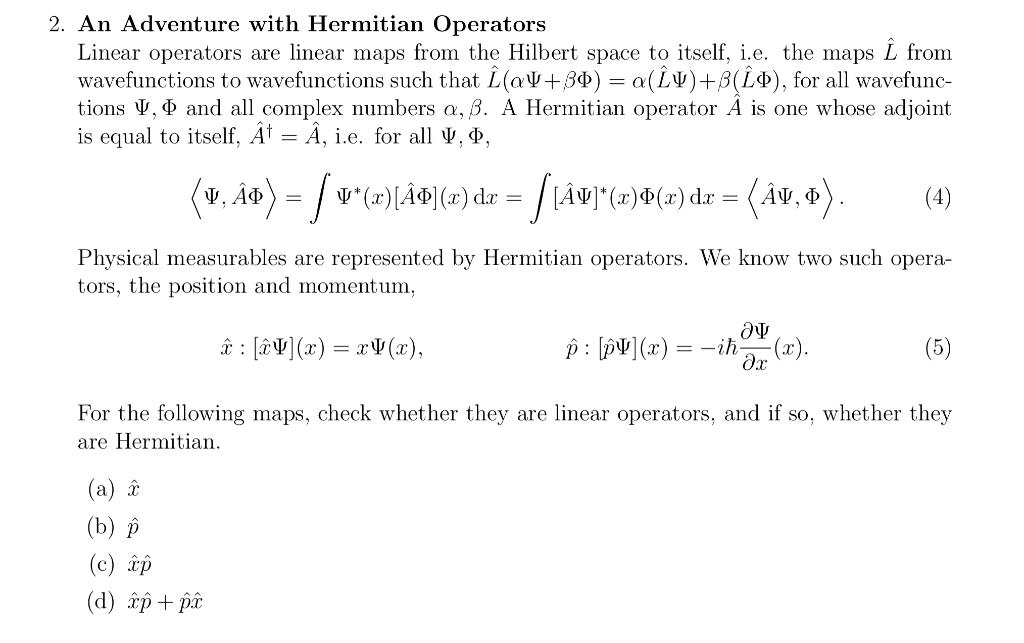 Solved 2. An Adventure with Hermitian Operators Linear | Chegg.com