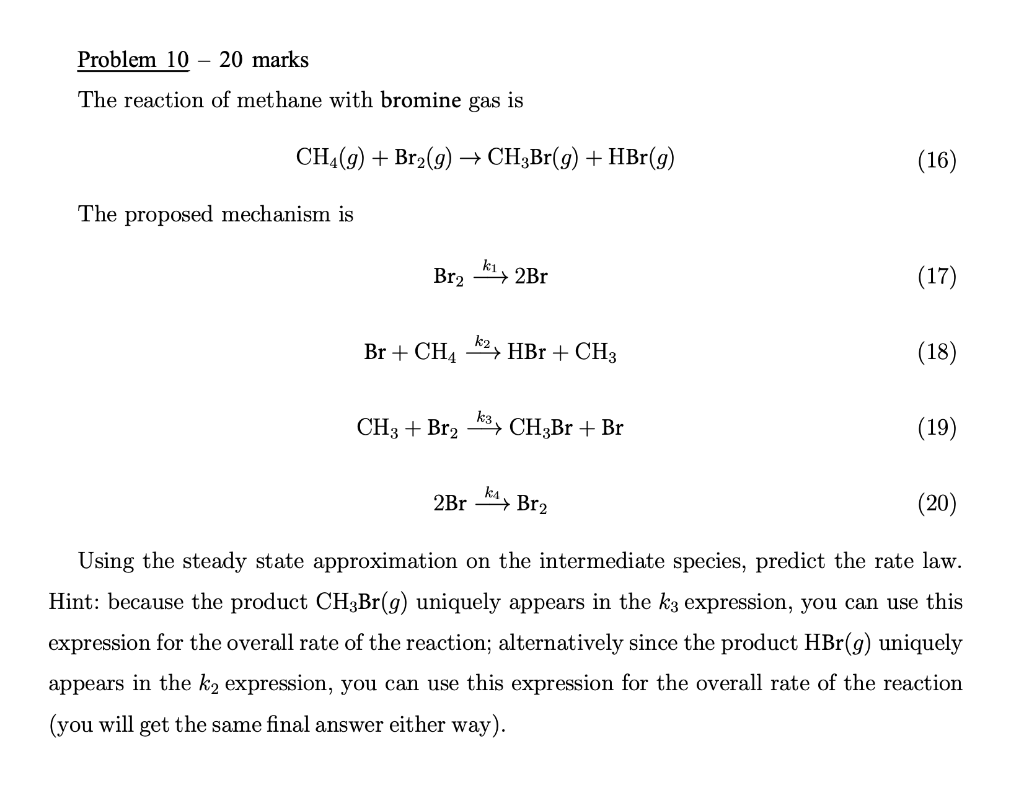 Solved Problem 10 - 20 marks The reaction of methane with | Chegg.com