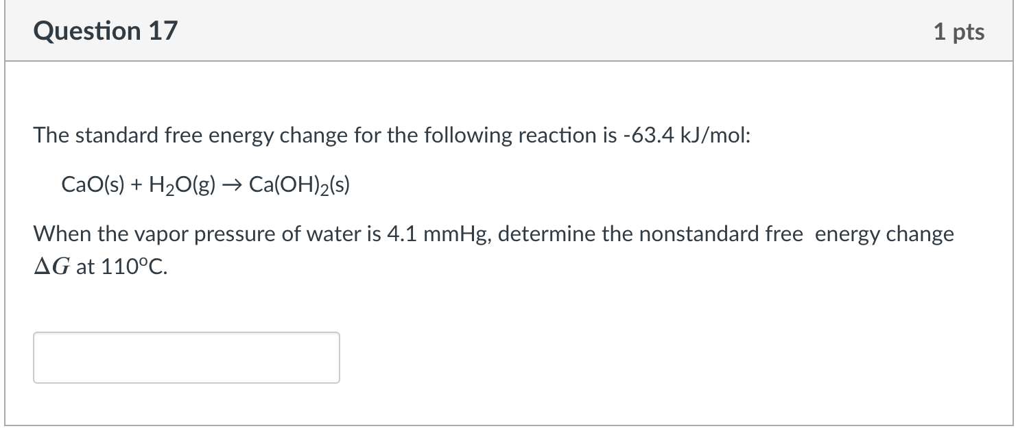Solved Question 17 1 pts The standard free energy change for | Chegg.com