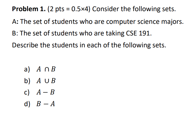 Solved Problem 1. (2pts=0.5×4) Consider the following sets. | Chegg.com