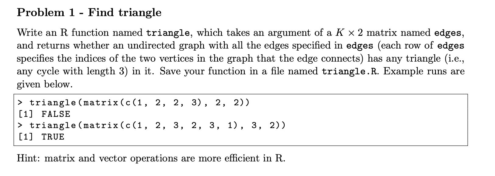 Problem 1 Find triangle Write an R function named Chegg