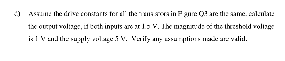 Solved 1) Assume the drive constants for all the transistors | Chegg.com