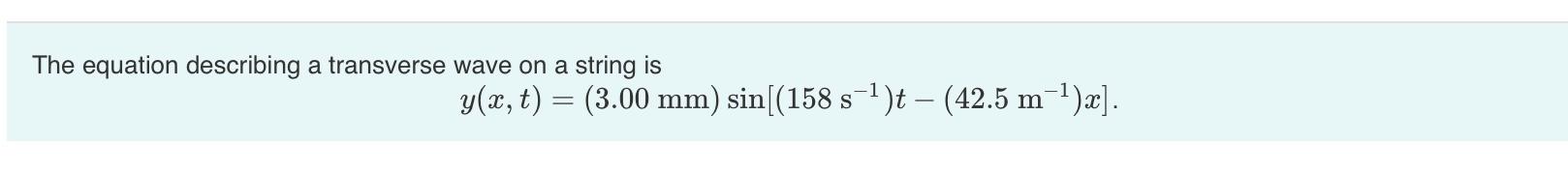 Solved The equation describing a transverse wave on a string | Chegg.com