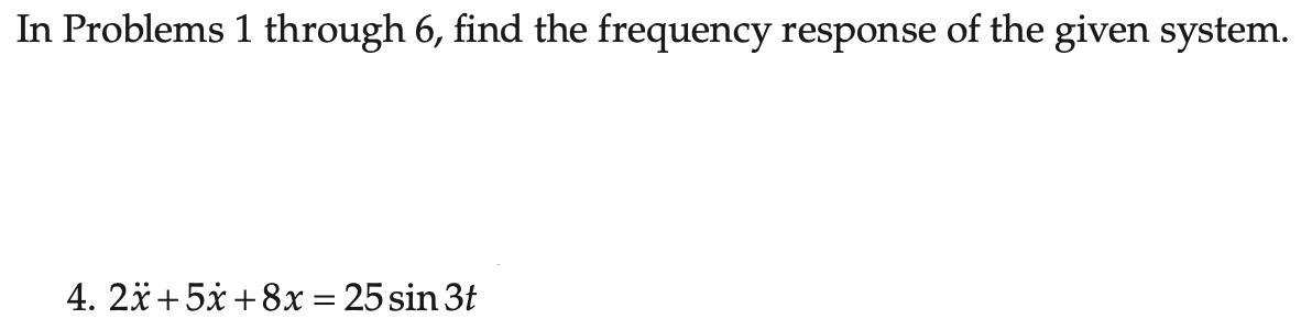 Solved In Problems 1 Through 6 , Find The Frequency Response | Chegg.com