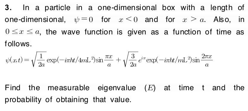 Solved 3. In a particle in a one-dimensional box with a | Chegg.com