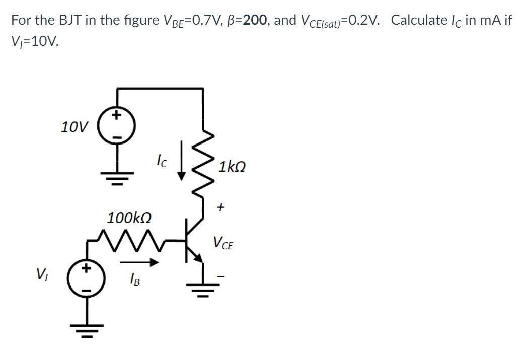 Solved For the BJT in the figure VBe=0.7V, B=200, and V | Chegg.com