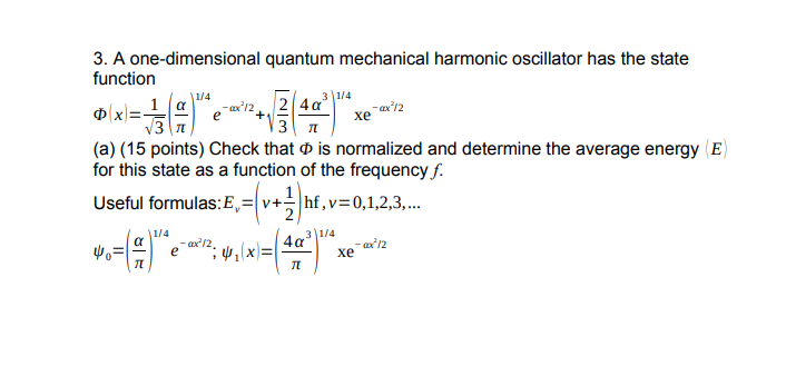 Solved 3 1/4 -2x12 + 3. A one-dimensional quantum mechanical | Chegg.com
