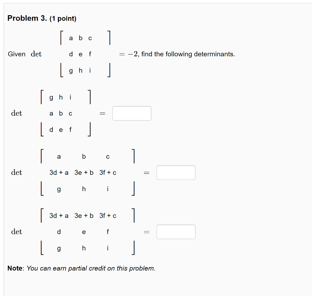 Solved Problem 3. (1 Point) [abc] Given Det D E F =−2, Find | Chegg.com