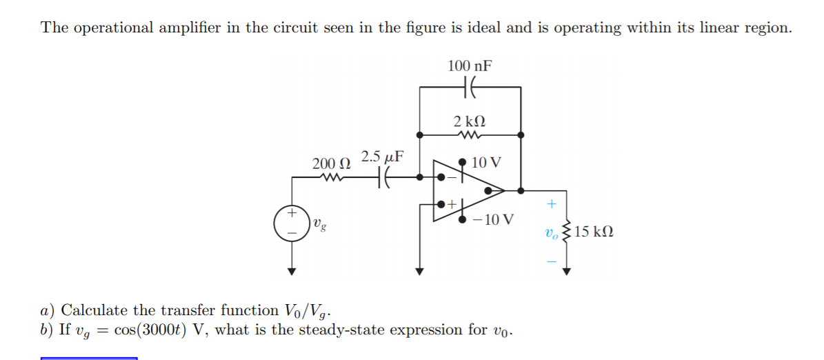 Solved The operational amplifier in the circuit seen in the