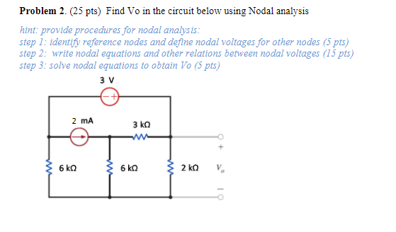 Solved Problem 2. (25 pts) Find Vo in the circuit below | Chegg.com