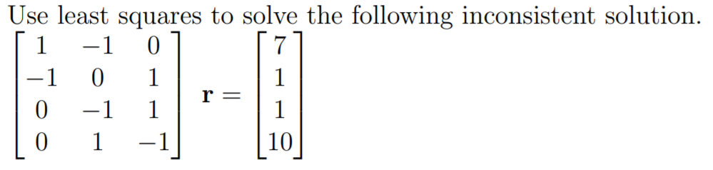 Solved - Use least squares to solve the following | Chegg.com