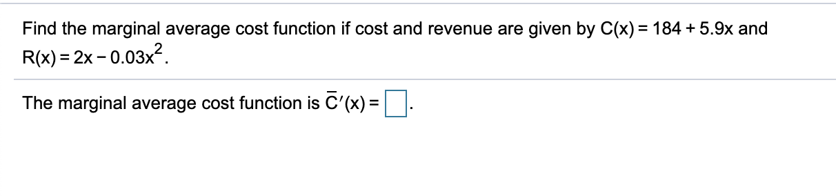 Solved Find the marginal average cost function if cost and | Chegg.com