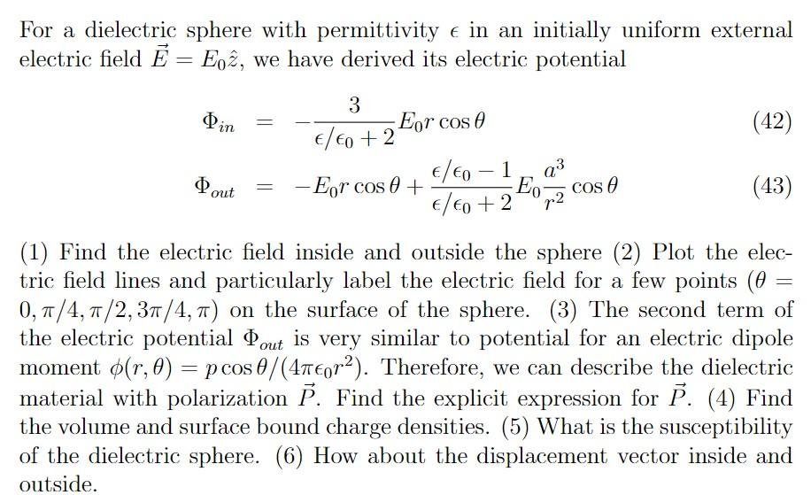 Solved For a dielectric sphere with permittivity ϵ in an | Chegg.com