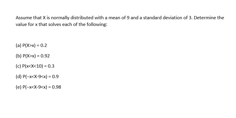 Solved Assume that X is normally distributed with a mean of | Chegg.com