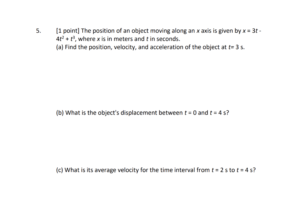 Solved 5. [1 Point] The Position Of An Object Moving Along | Chegg.com