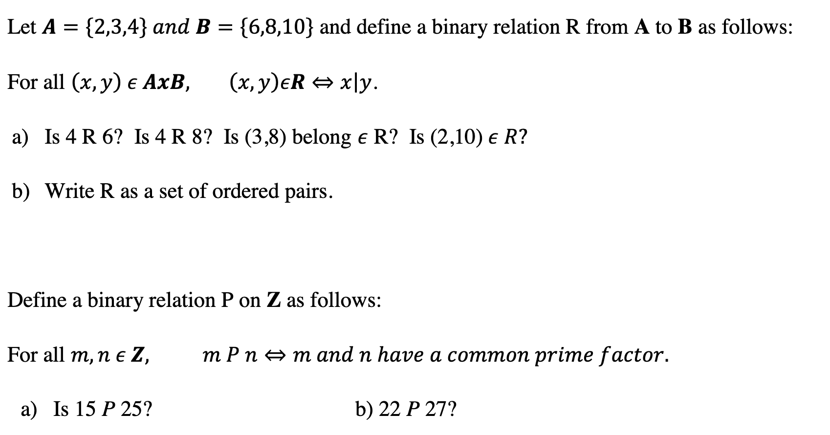 Solved Let A = {2,3,4} And B = {6,8,10} And Define A Binary | Chegg.com