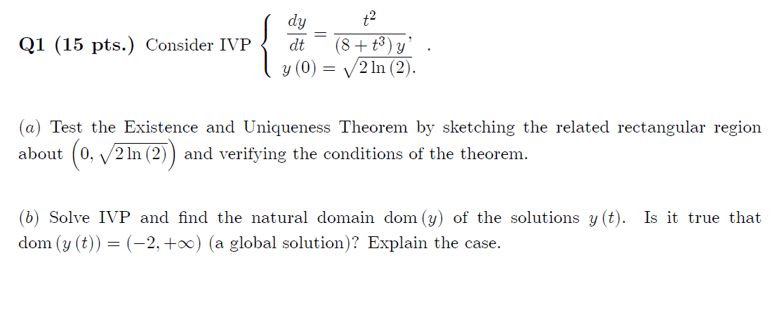 Solved Q1 15 Pts Consider Ivp { Dy Dt Y 0 T2 8 3 Y