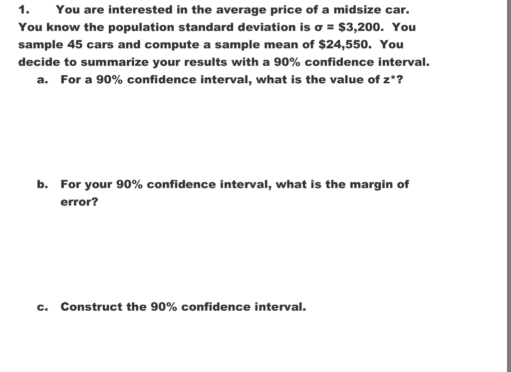 Solved 1. You are interested in the average price of a | Chegg.com